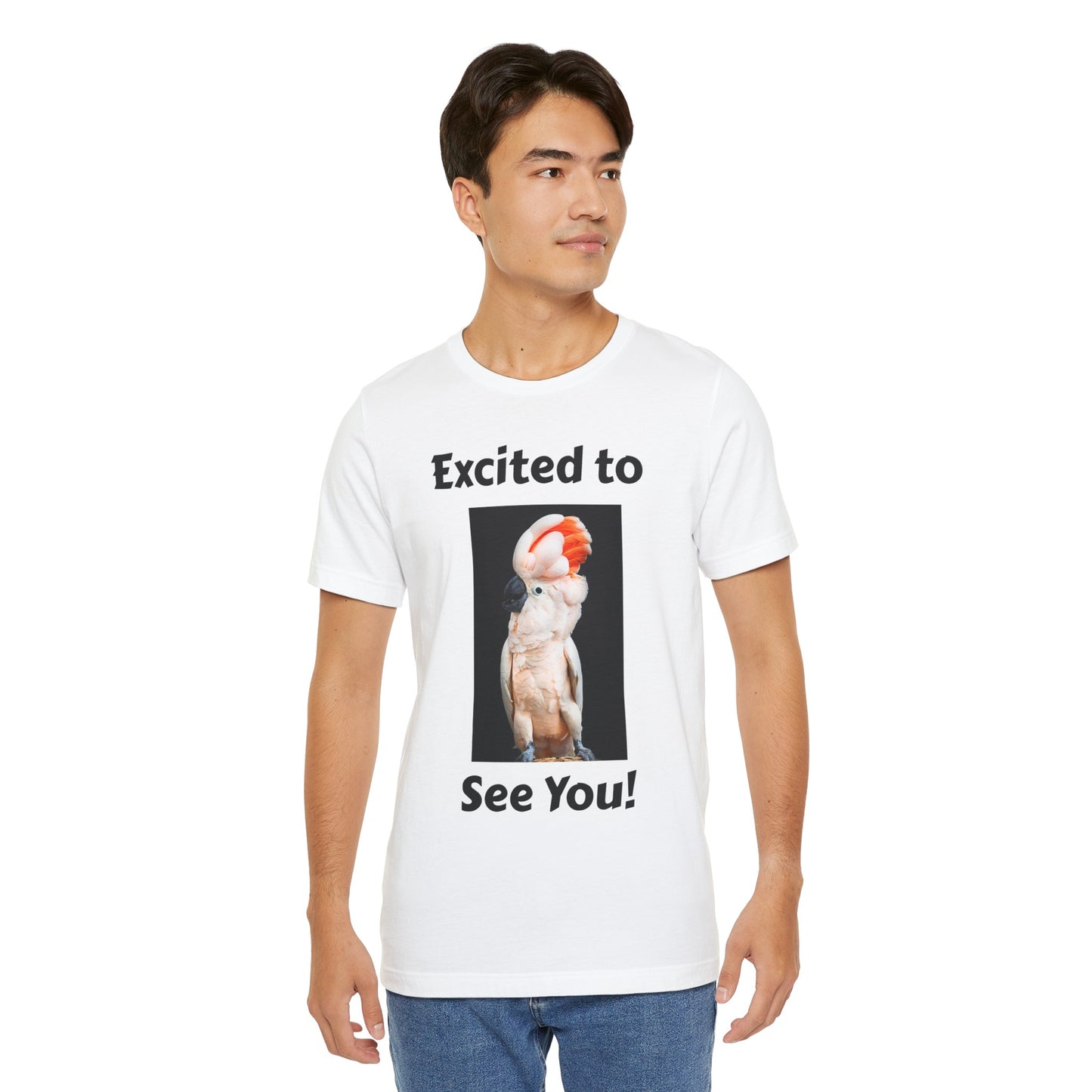 Mullican Cockatoo Excited to See You Unisex Jersey T-Shirt